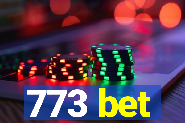 773 bet